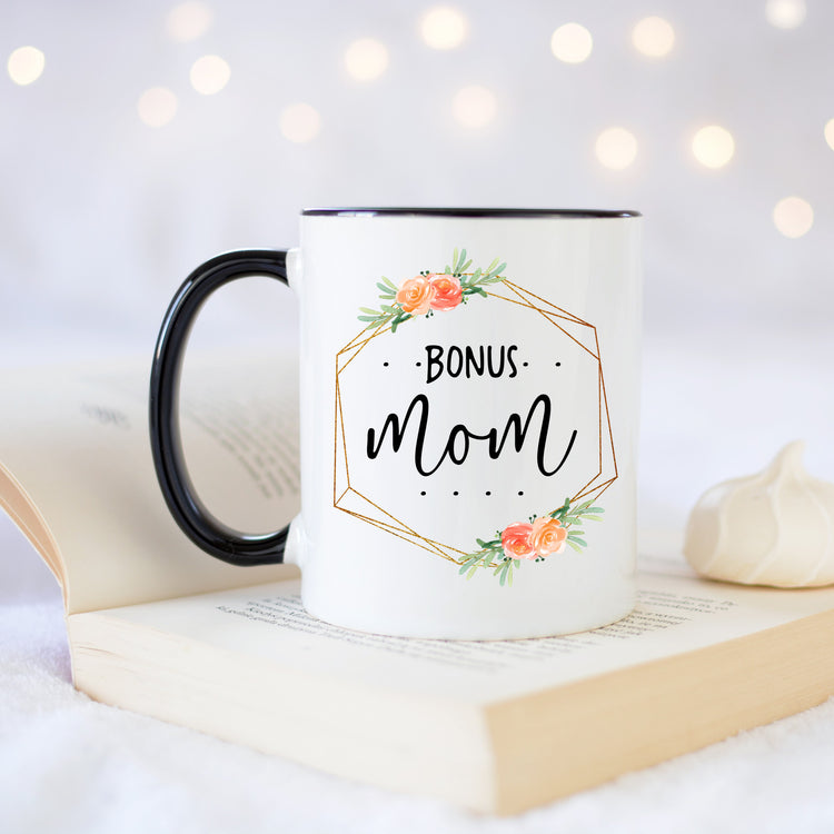 Bonus Mom Coffee Mug - Gifts for Step Mom