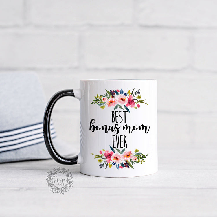 Best Bonus Mom Ever Coffee Mug