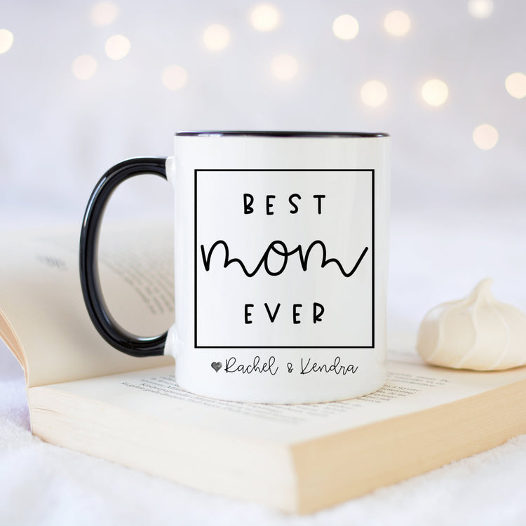 Best Mom Ever Coffee Mug