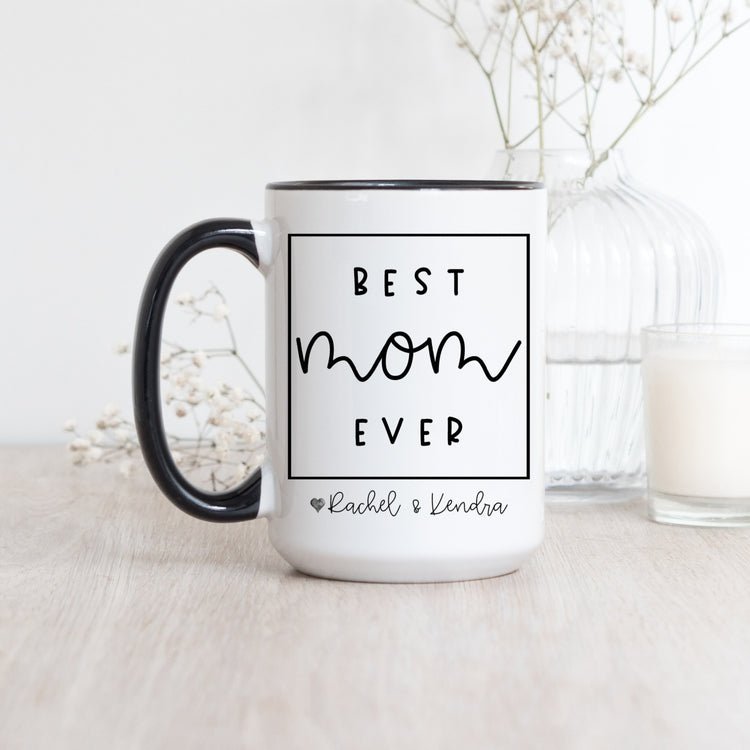 Best Mom Ever Coffee Mug