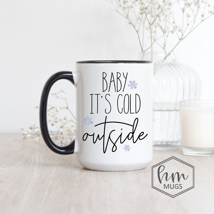 It's Cold Outside Coffee Mug - Holiday Decor