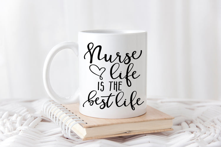 Nurse Life is The Best Life Coffee Mug - Mug for Nurses