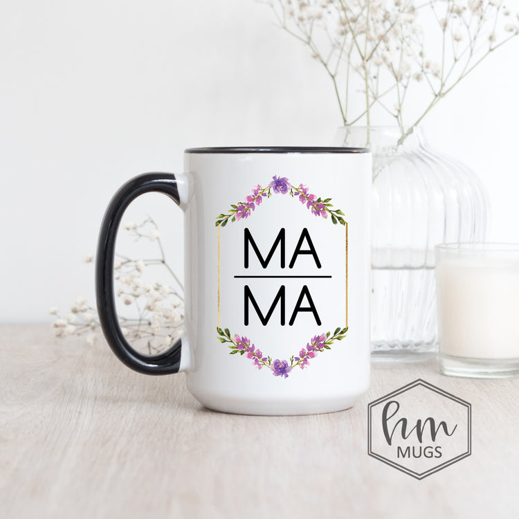 MaMa Coffee Mug - Mother's Day Gift - Coffee Mug For Mom From Daughter