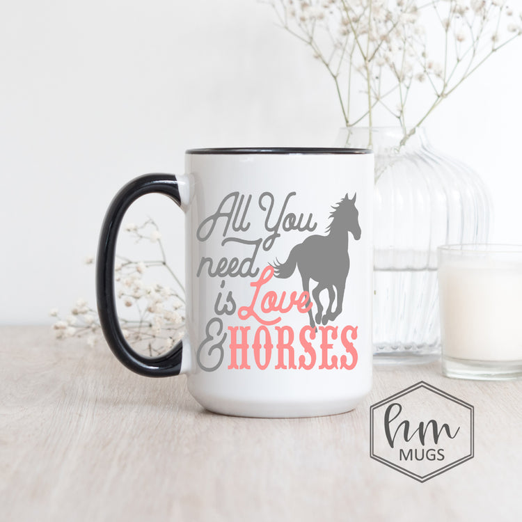 All You Need Is Love and Horses Coffee Mug