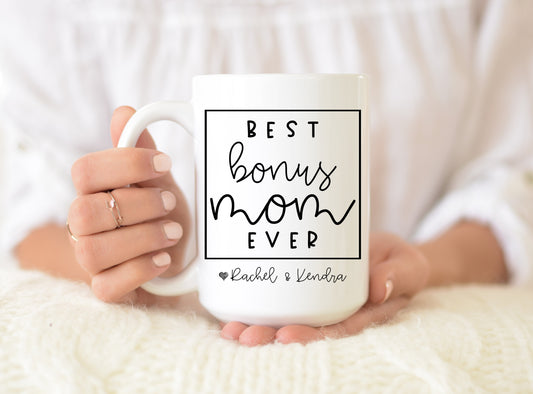 Personalized Best Bonus Mom Ever Coffee Mug