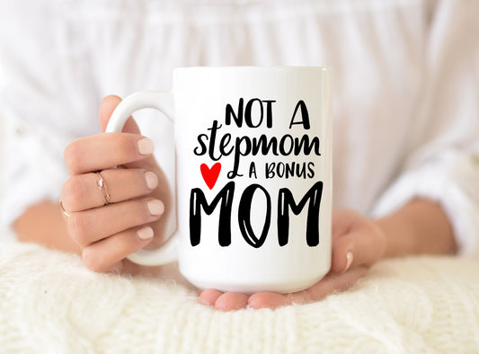 Best Bonus Mom Ever Coffee Mug