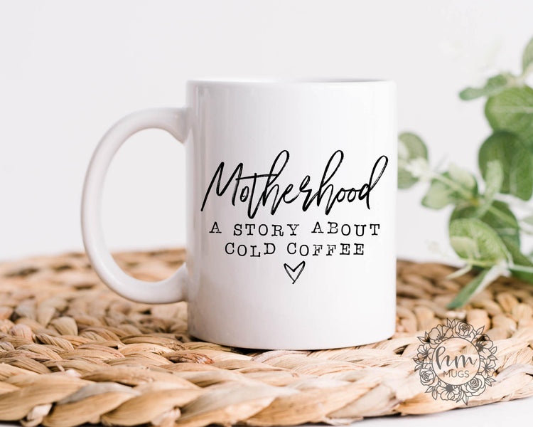 Motherhood Coffee Mug, Mother's Day Mug