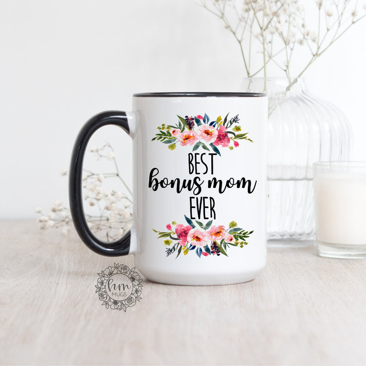 Best Bonus Mom Ever Coffee Mug