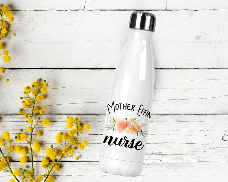 Mother Effin Nurse Stainless Steel Water Bottle, Nurse Appreciation, Nurse Gift