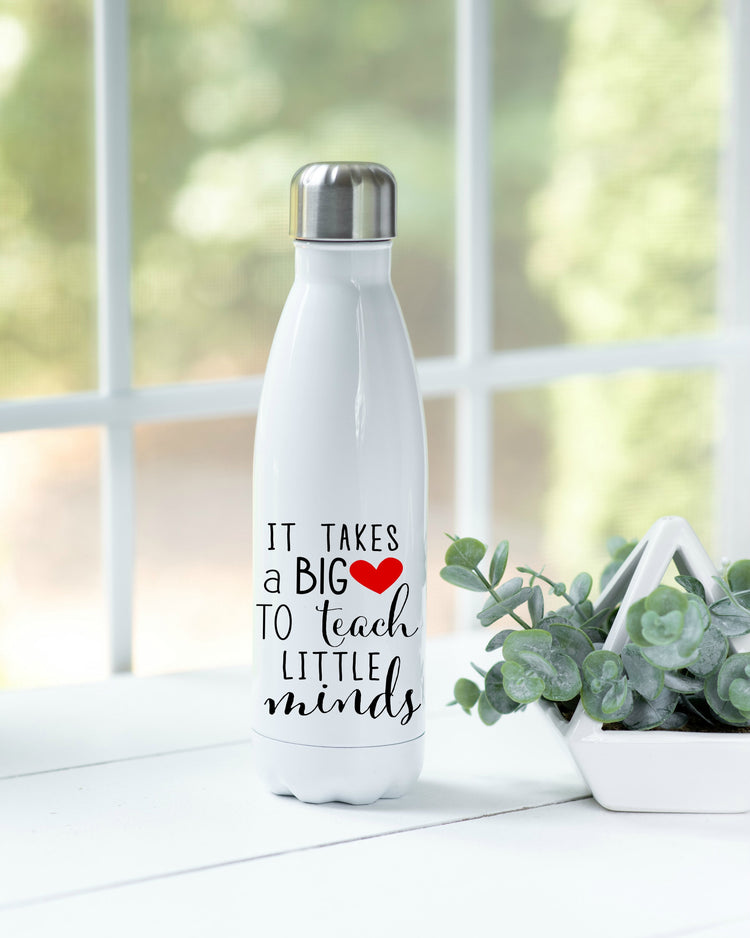 It Takes A Big Heart To Teach Little Minds Stainless Steel Water Bottle - Teacher Tumbler - Teacher Gift