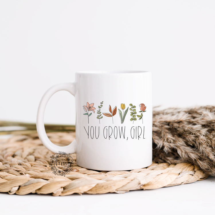 You Grow Girl Inspirational Coffee Mug